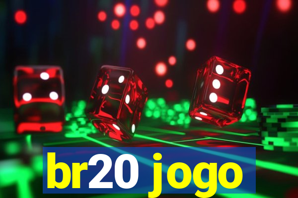 br20 jogo